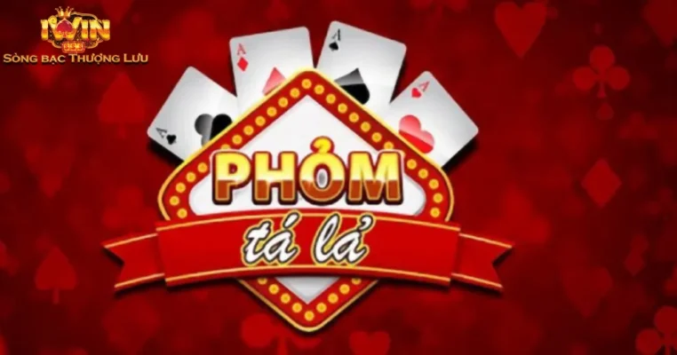 Phỏm IWIN Là Gì? Tìm Hiểu Về Trò Chơi Bài Dân Gian Hấp Dẫn